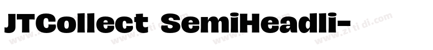 JTCollect SemiHeadli字体转换